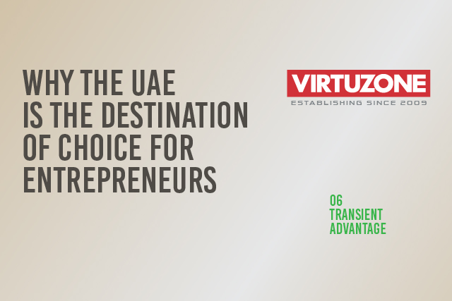 Why the UAE is the destination of choice for entrepreneurs