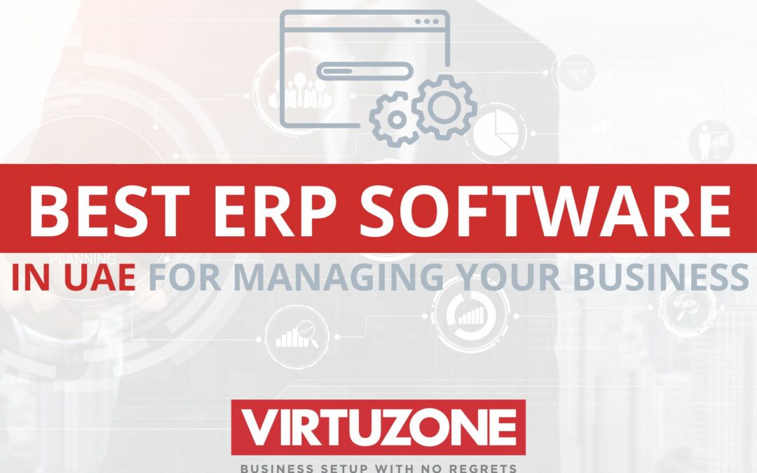 Best ERP Software In UAE for Managing Your Business