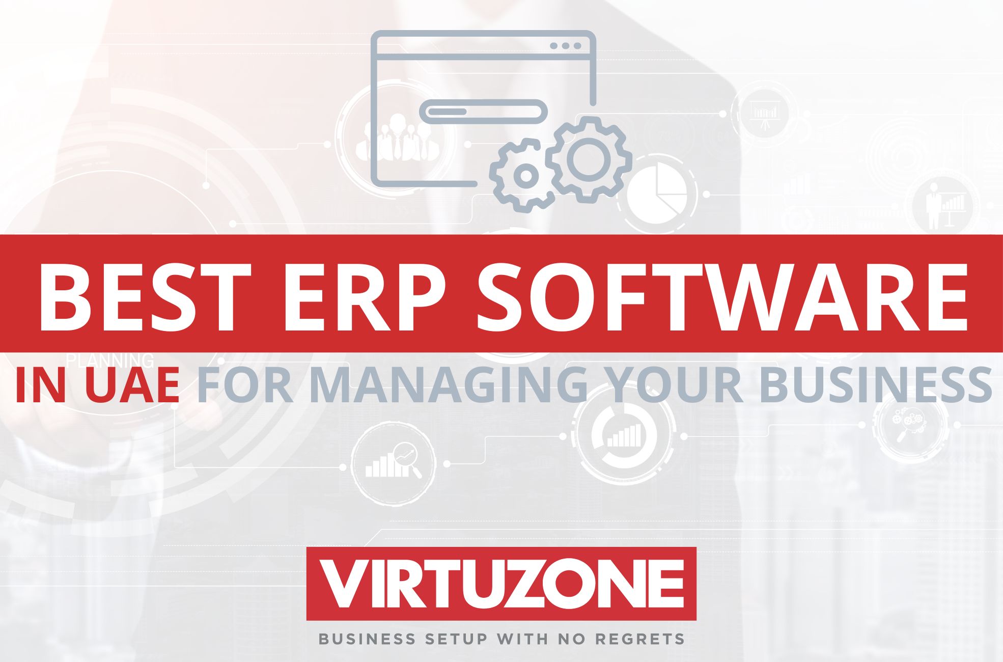 Best ERP Software In UAE for Managing Your Business - Virtuzone