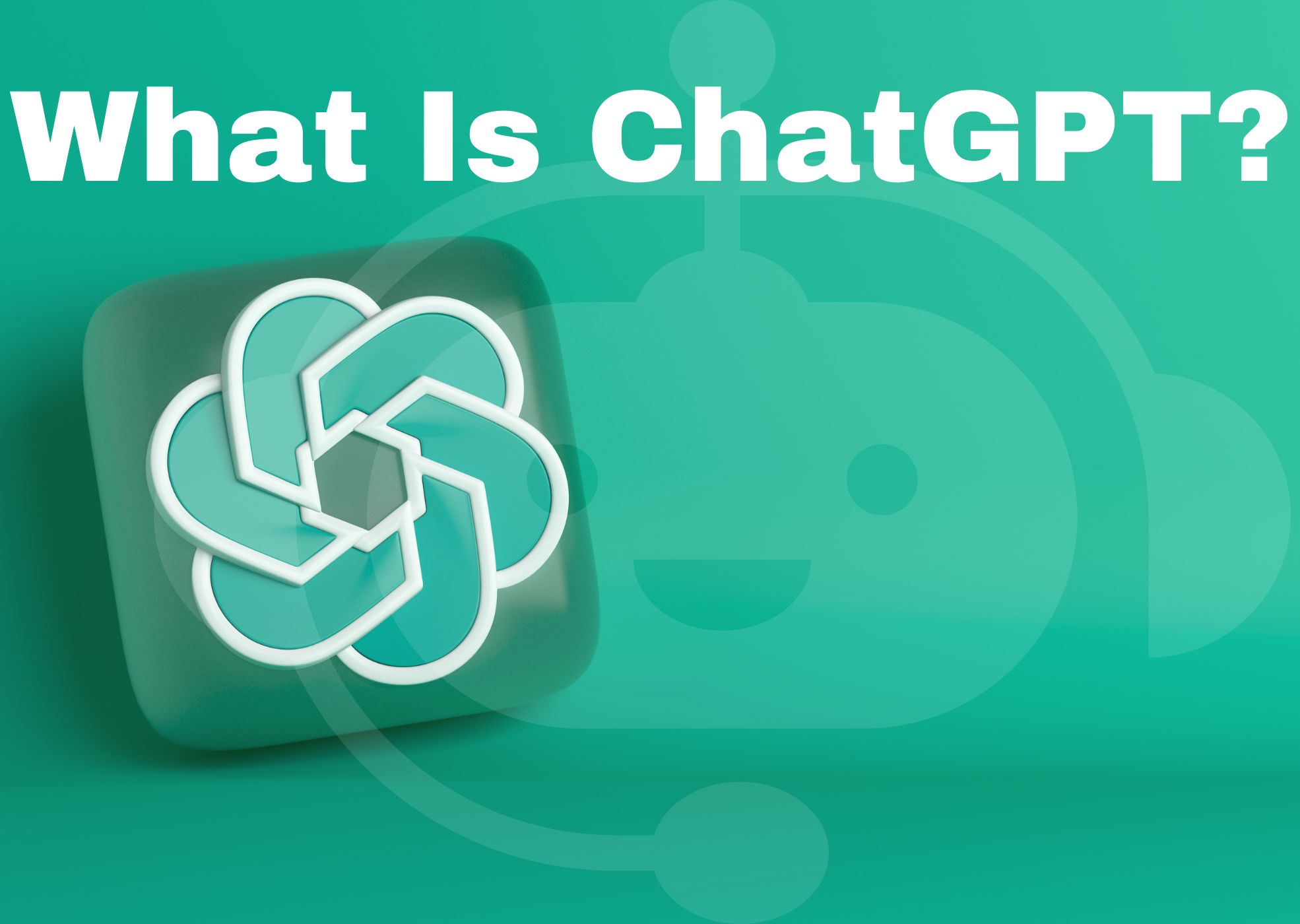 Image with the words "What Is ChatGPT'.