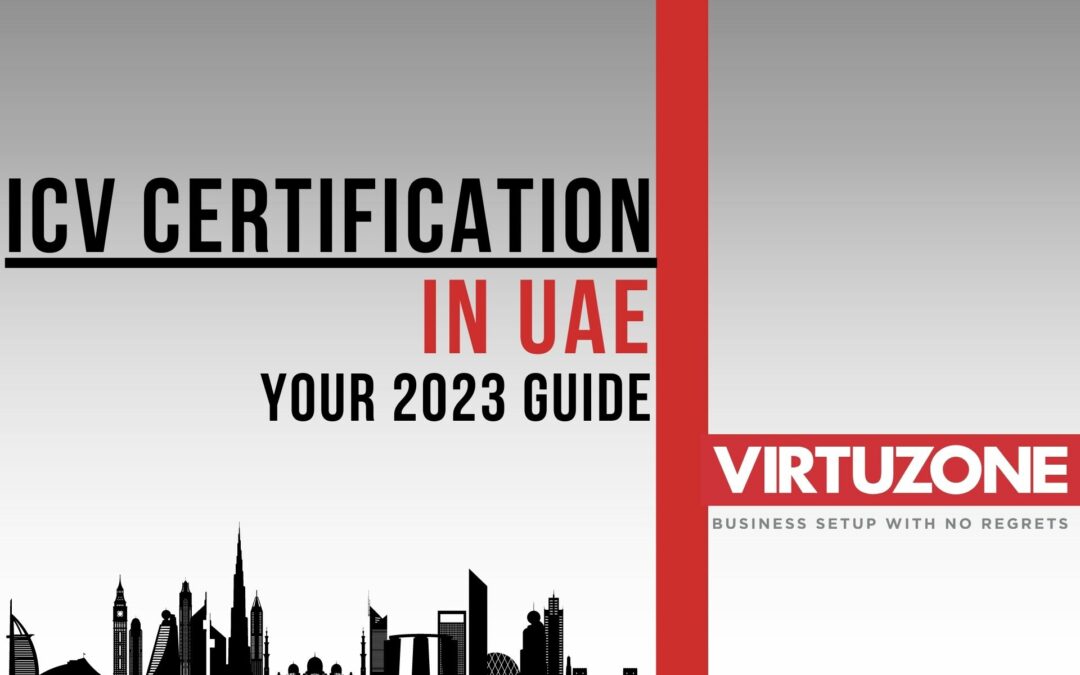 ICV Certification in UAE: Your 2023 Guide