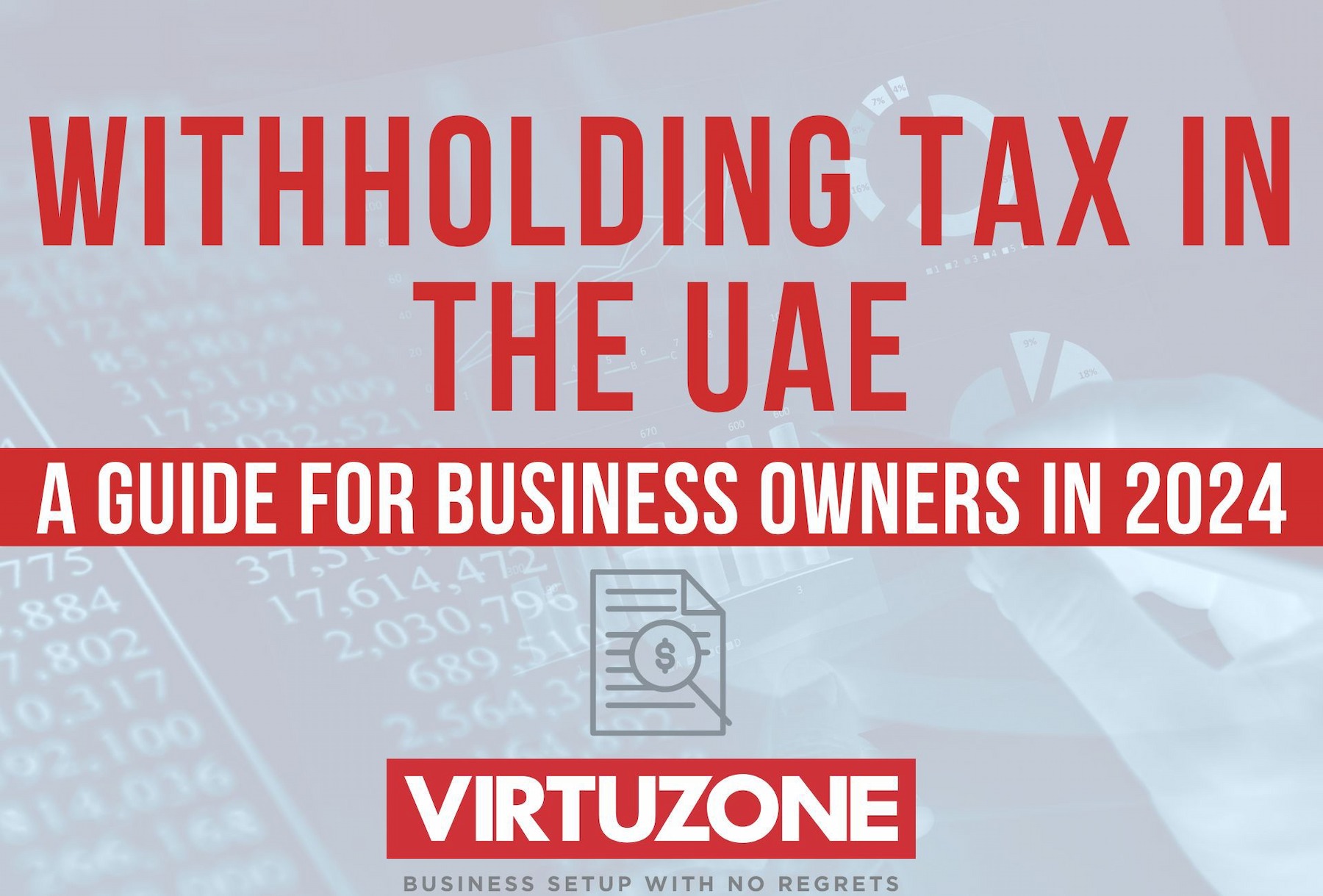 An infographic with the text showing the title of the article 'Withholding Tax in the UAE'.