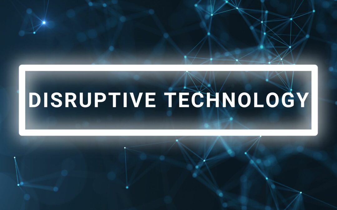 Disruptive Technology: Its Role in Shaping the Future in Modern Society